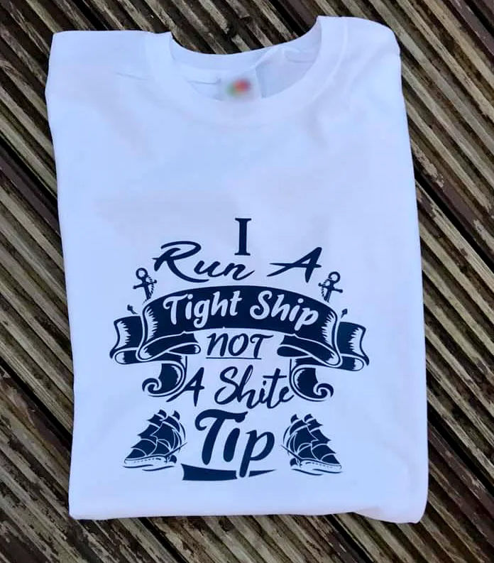 I Run A Tight Ship Not A Shite Tip - Still Game Tribute T-Shirt | Gallus Tees