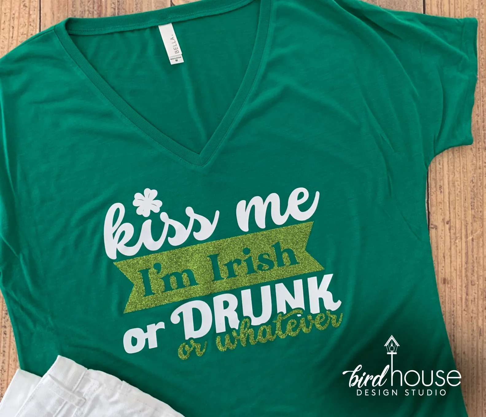 Kiss me I'm Irish Drunk or whatever, St. Patrick's Day, Custom Any Color or style